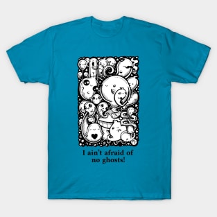 Lots of Little Ghosts - I Ain't Afraid of No Ghosts - Black Outlined Version T-Shirt